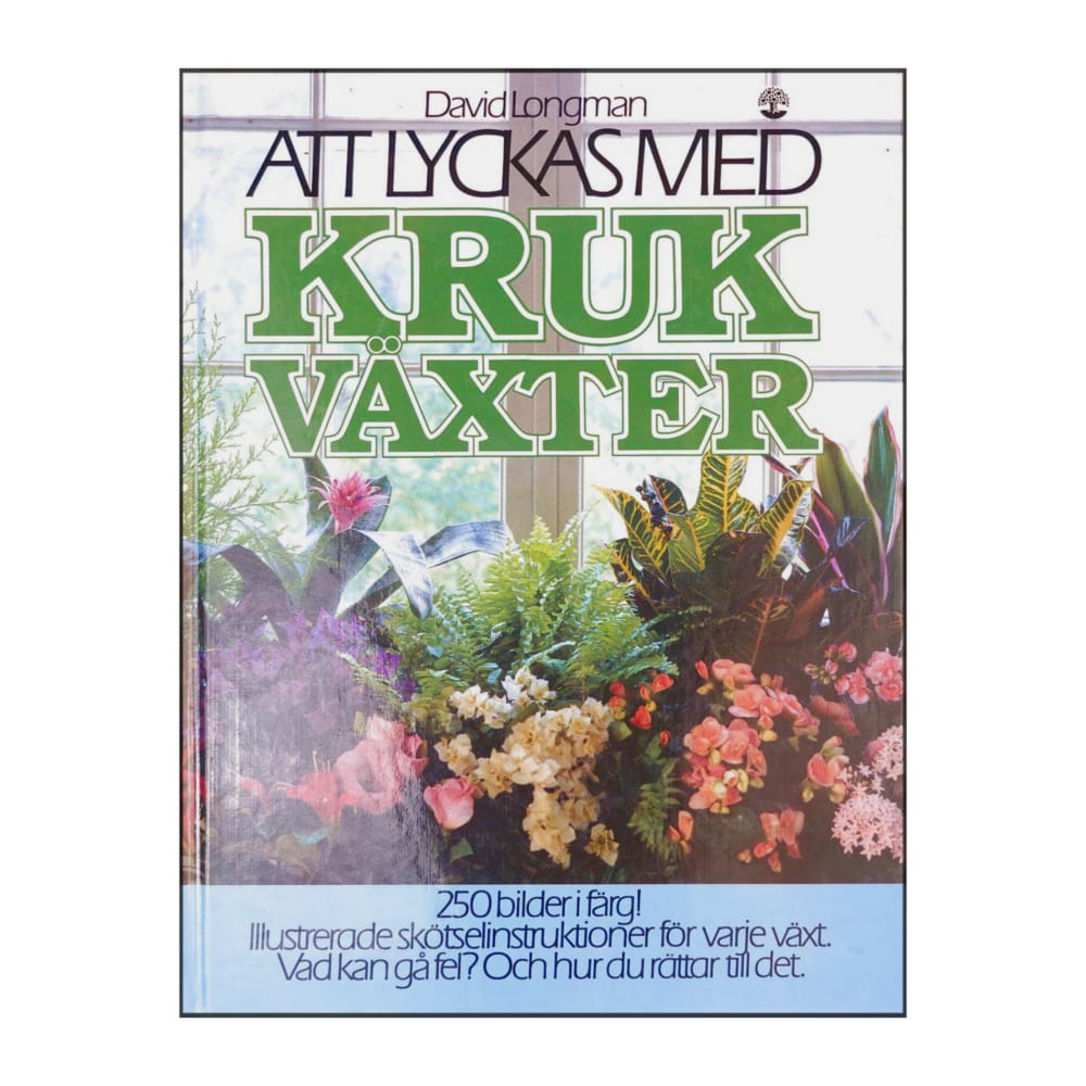 David Longman: Att Lyckas Med Krukväxter