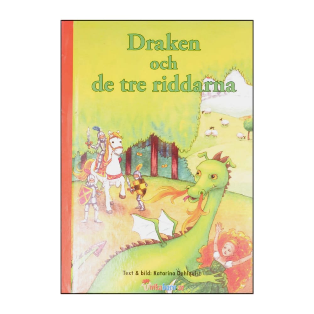 Katarina Dahlquist: Draken Och De Tre Riddaren