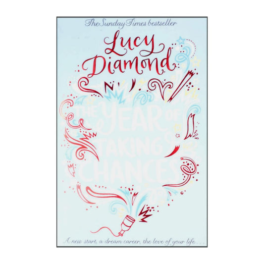 Lucy Diamond: The Year Of Taking Chances
