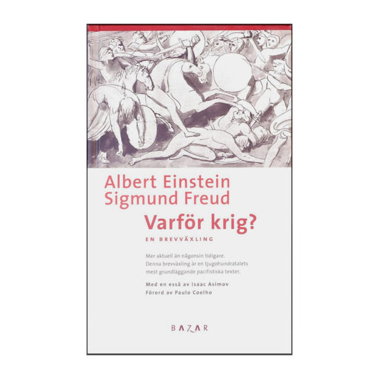 Albert Einstein & Sigmund Freud: Varför Krig