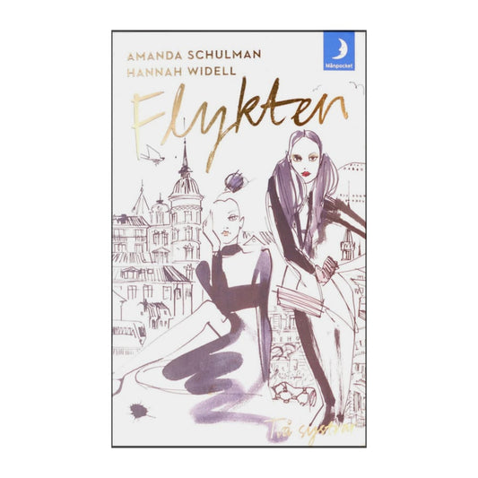Amanda Schulman & Hannah Widell: Flykten