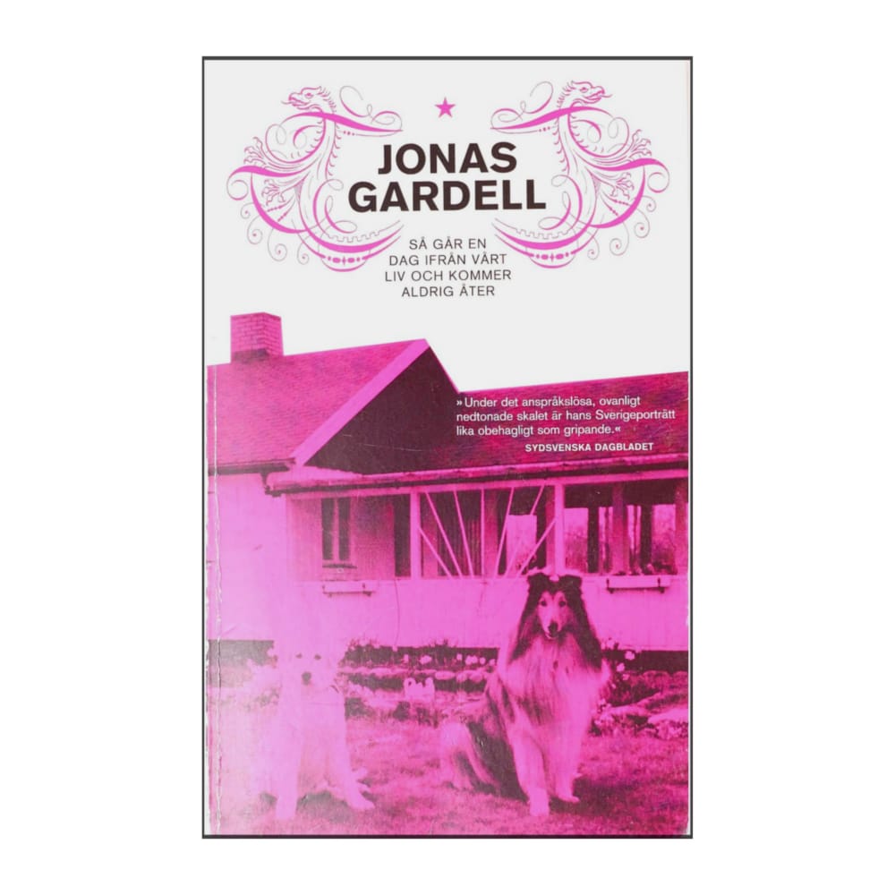 Jonas Gardell: Så Går En Dag Ifrån Vårt Liv Och Kommer Aldrig Åter