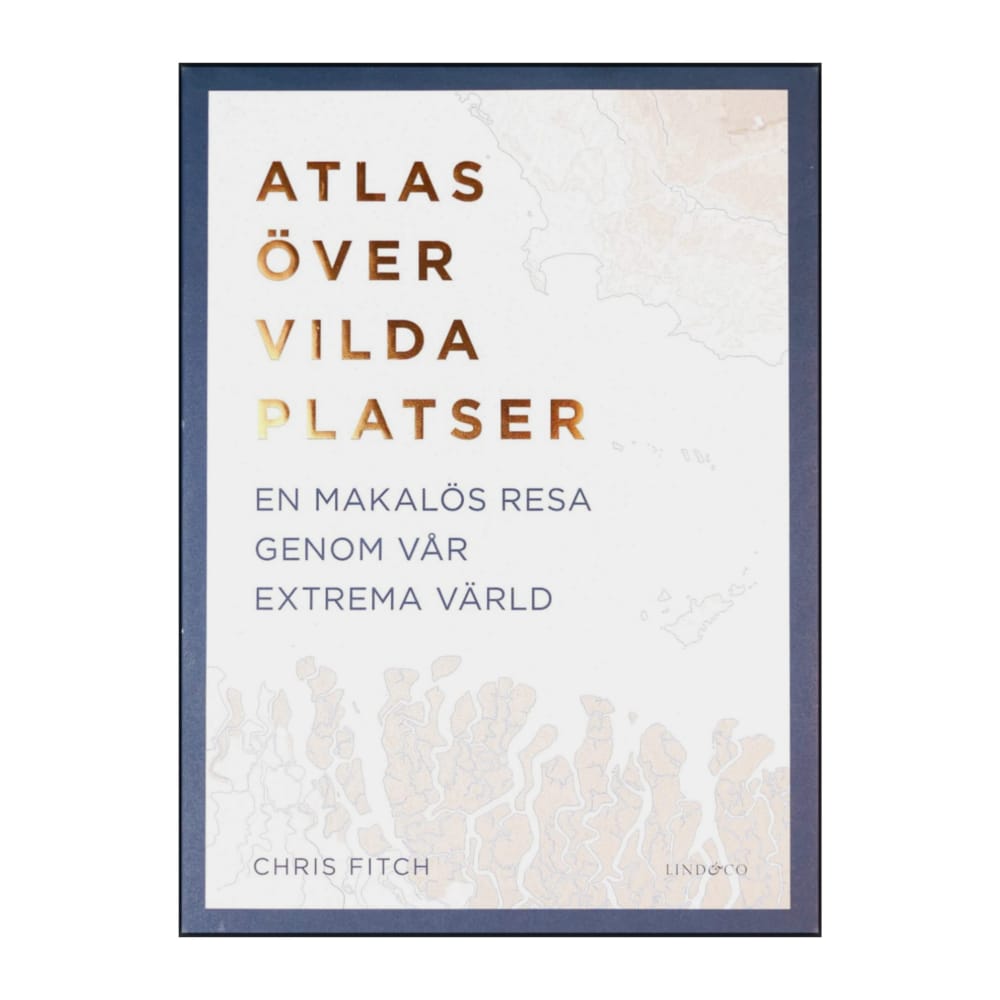 Chris Fitch: Atlas Över Vilda Platser
