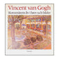 Vincent Van Gogh: Konstnärens Liv I Brev Och Bilder
