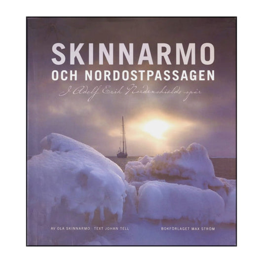Skinnarmo Ola: Skinnarmo Och Nordostpassagen