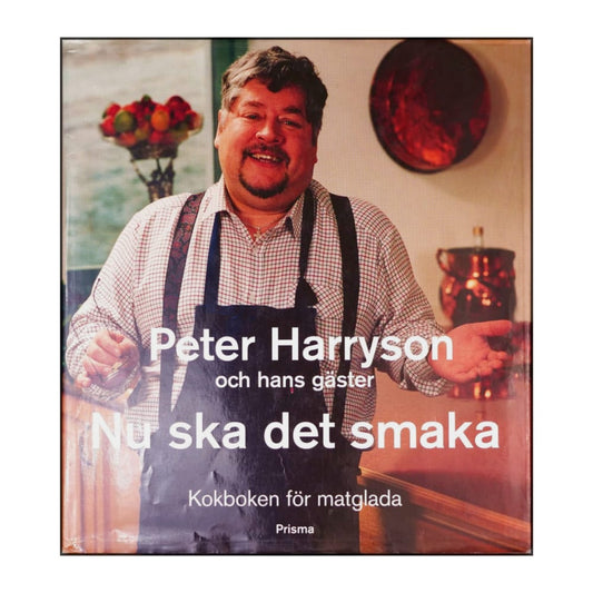 Peter Harryson: Nu Ska Det Smaka