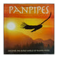 Panpipes: Discover The Secret World Of Panpipe Music