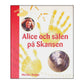 Marika Stolpe: Alice Och Sälen På Skansen