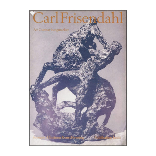 Gunnar Jungmarker: Carl Friesendahl