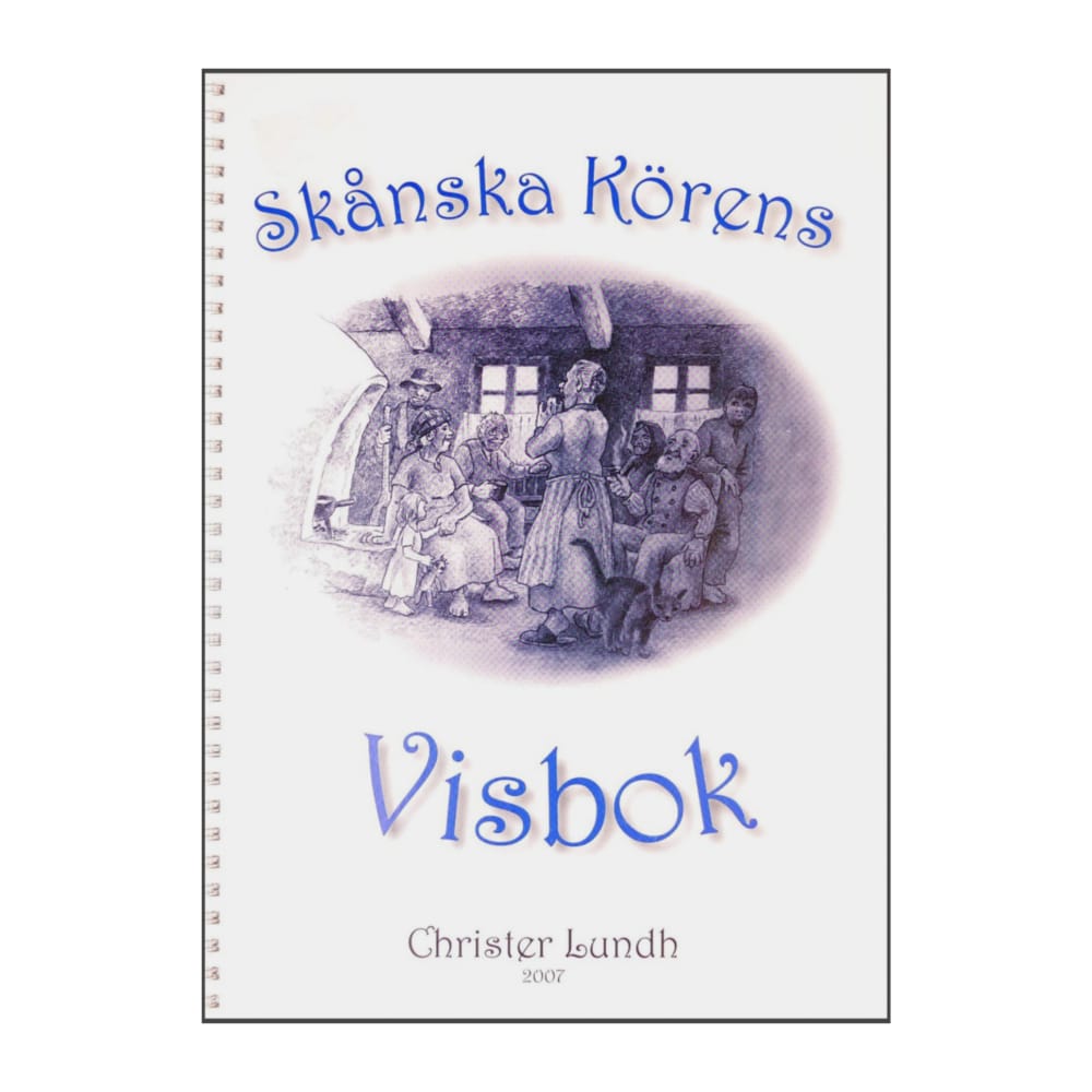 Christer Lundh: Skånska Körens Visbok