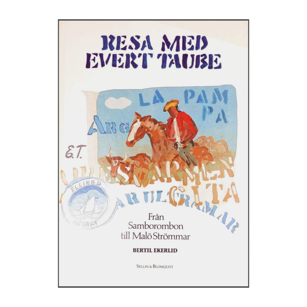 Bertil Ekerlid: Resa Med Evert Taube