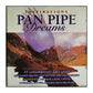 Inspirations: Pan Pipe Dreams