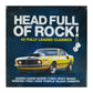 Head Full Of Rock: 42 Fully Leaded Classics