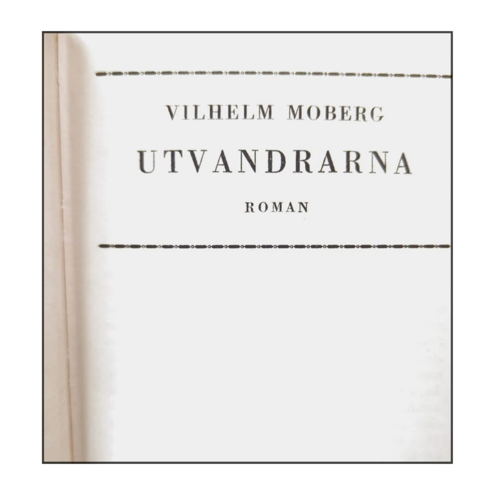 Vilhelm Moberg: Utvandrarna
