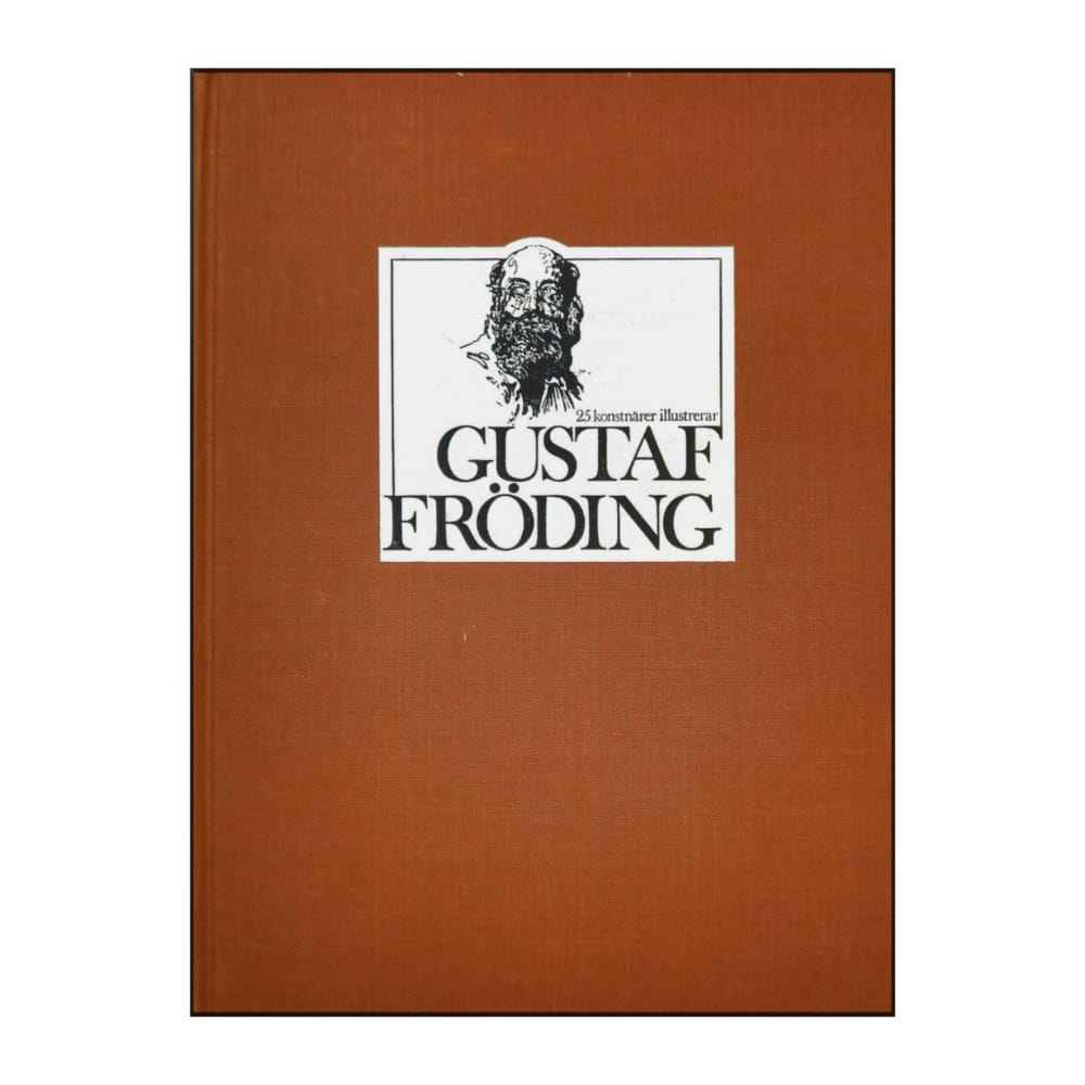 Gustaf Fröding: 25 Konstnärer Illustrerar Fröding