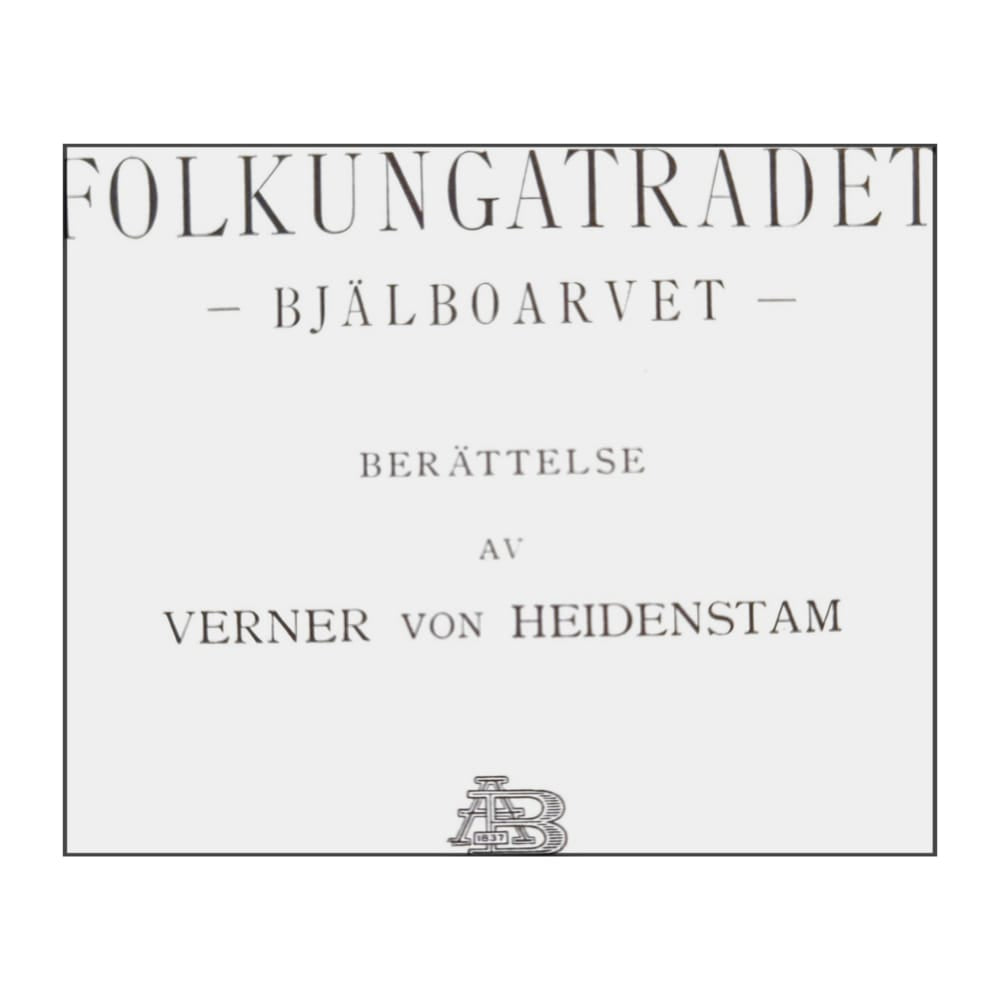 Verner Von Heidenstam: Folkungaträdet Bjälboarvet