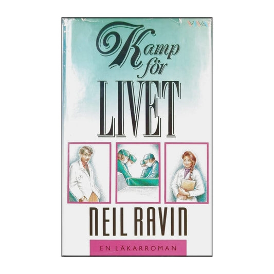 Neil Ravin: Kamp För Livet