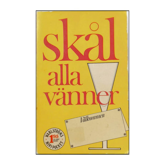 Ragnvi Gylder: Skål Alla Vänner