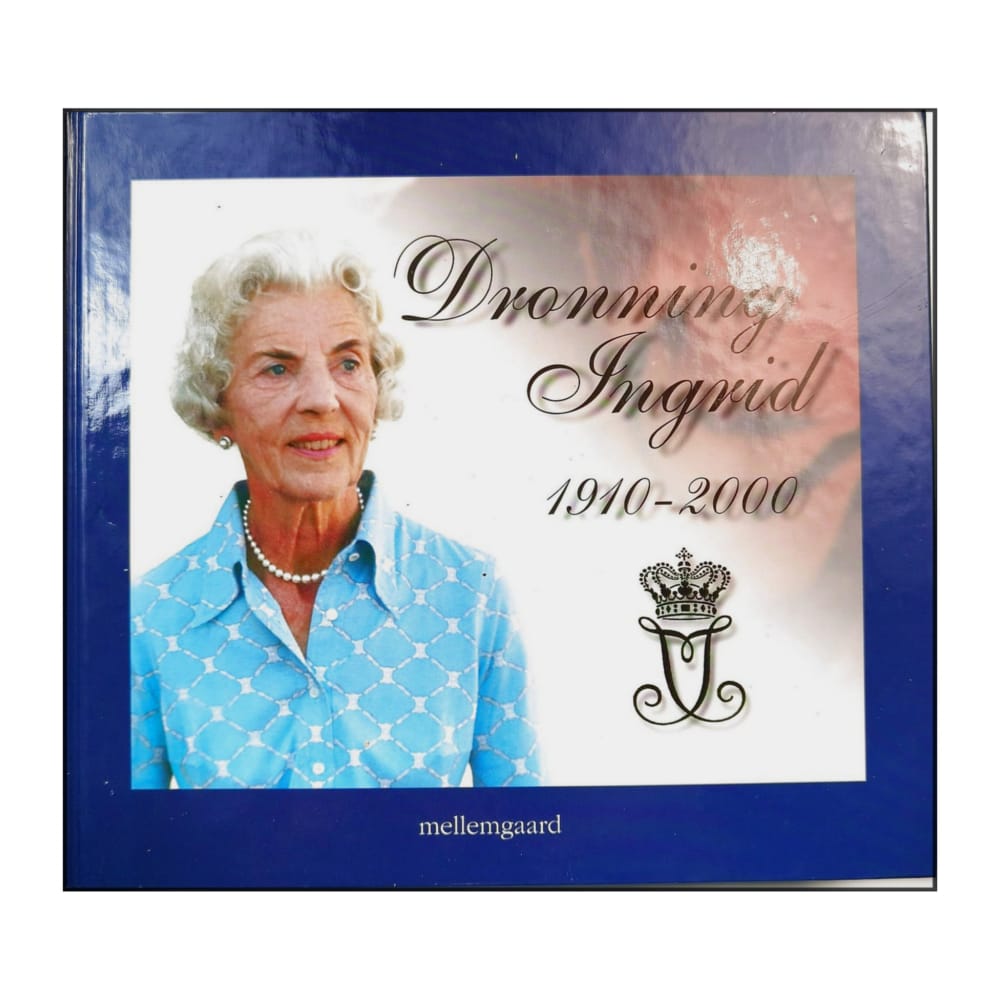 Bo Østlund: Dronning Ingrid 1910-2000