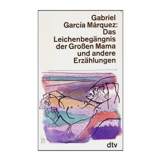 Gabriel Garcia Márquez: Das Leichenbegängnis Der Großen      M    U   A      Eungen