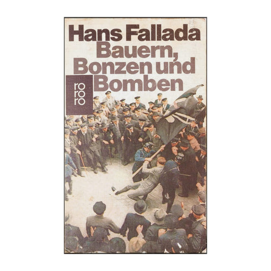 Hans Fallada: Bauern Bonzen Und Bomben