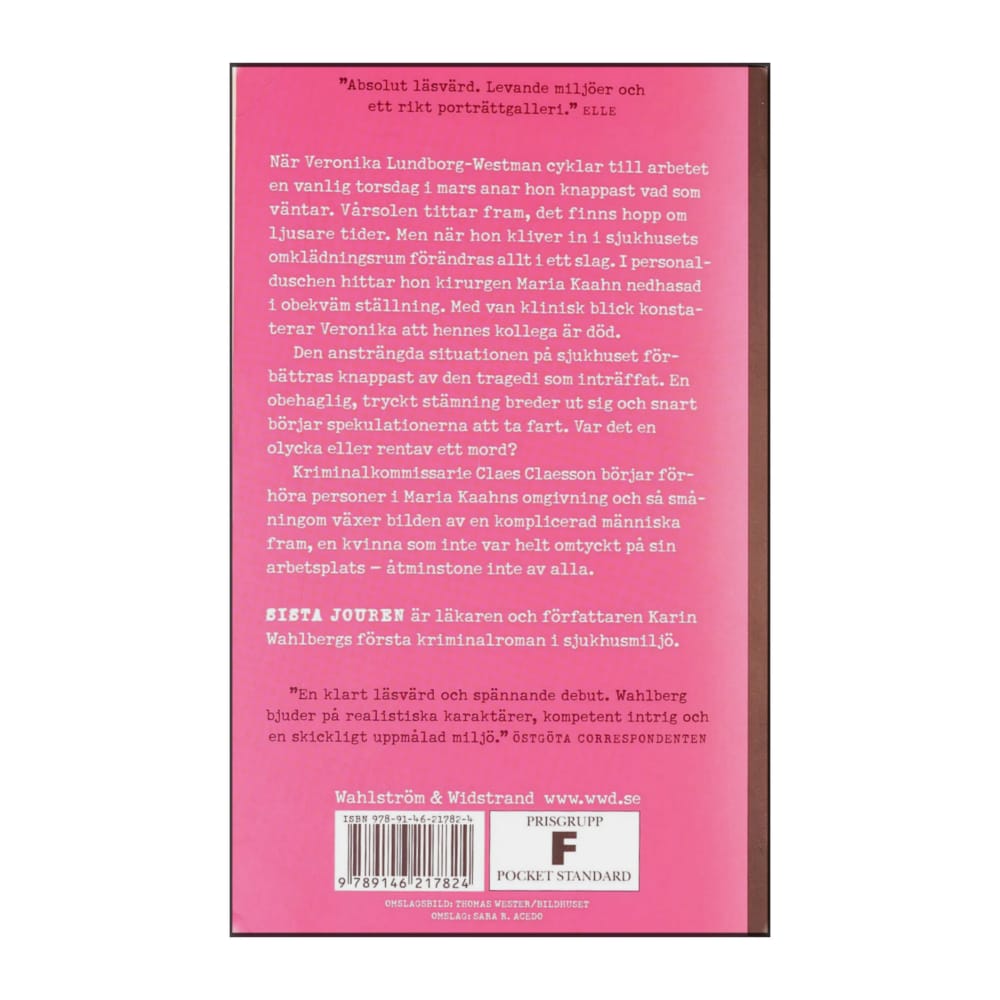 Karin Wahlberg: Sista Jouren