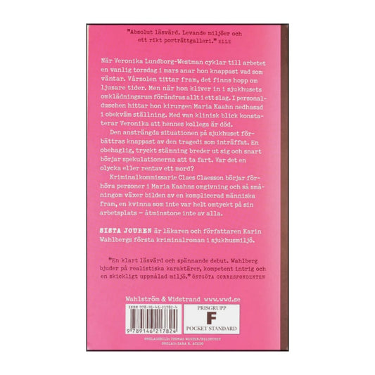 Karin Wahlberg: Sista Jouren