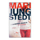 Mari Jungstedt: Den Mörka Ängeln