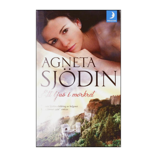 Agneta Sjödin: Ett Ljus I Mörkret