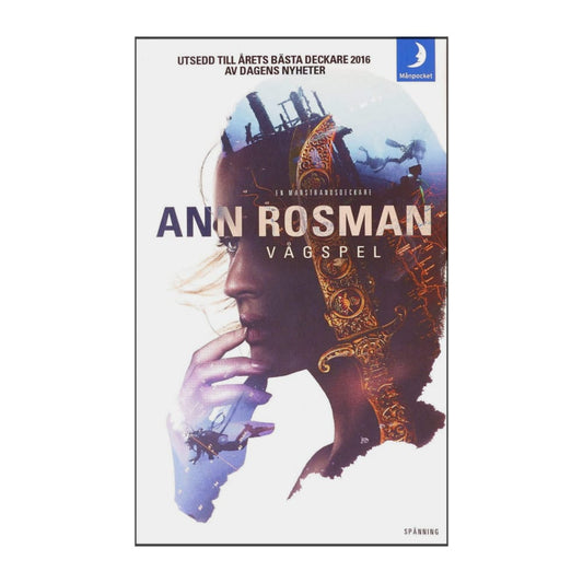 Ann Rosman: Vågspel