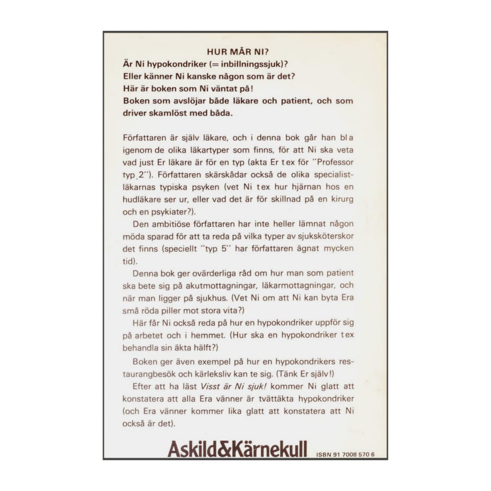 Rickard Fuchs: Visst Är Ni Sjuk