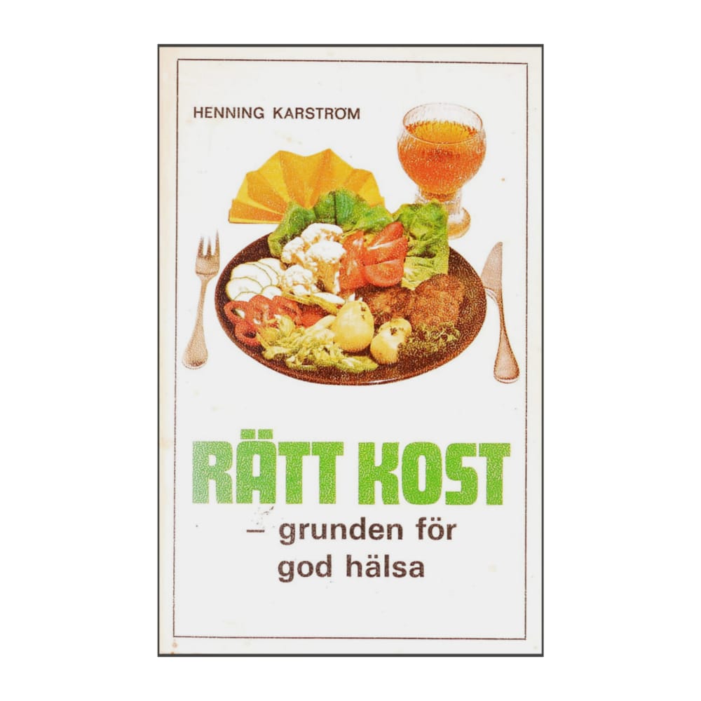 Henning Karström: Rätt Kost