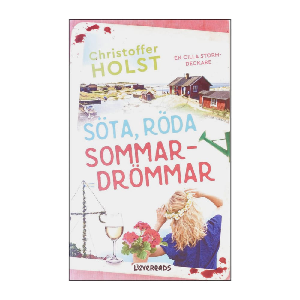 Chritoffer Holst: Söta Röda Sommardrömmar