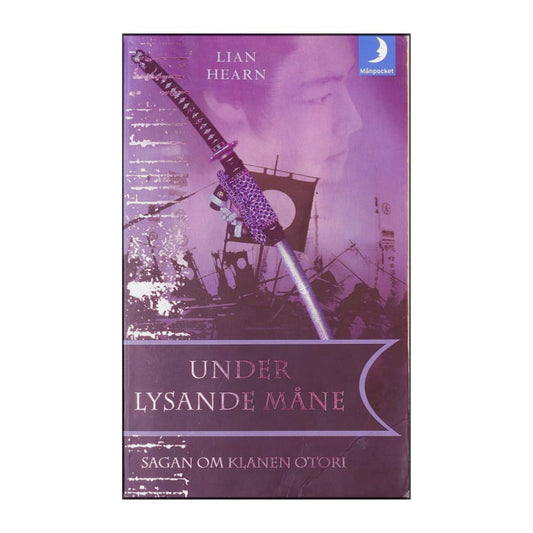 Lian Hearn: Under Lysande Måne