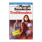 Margit Sandemo: Trollbunden