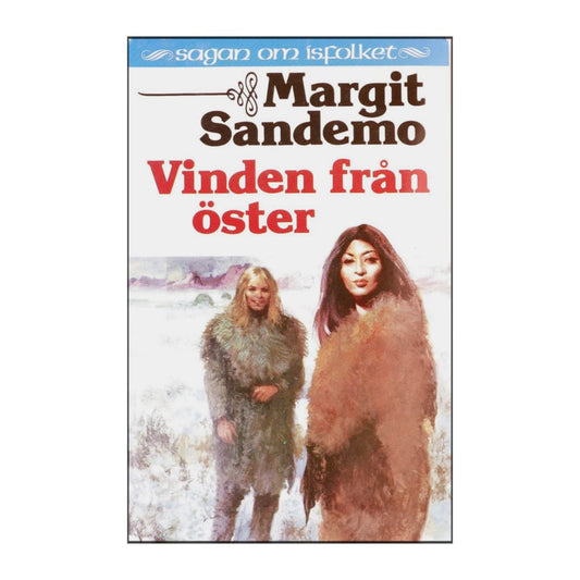 Margit Sandemo: Vinden Från Öster