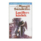 Margit Sandemo: Lucifers Kärlek