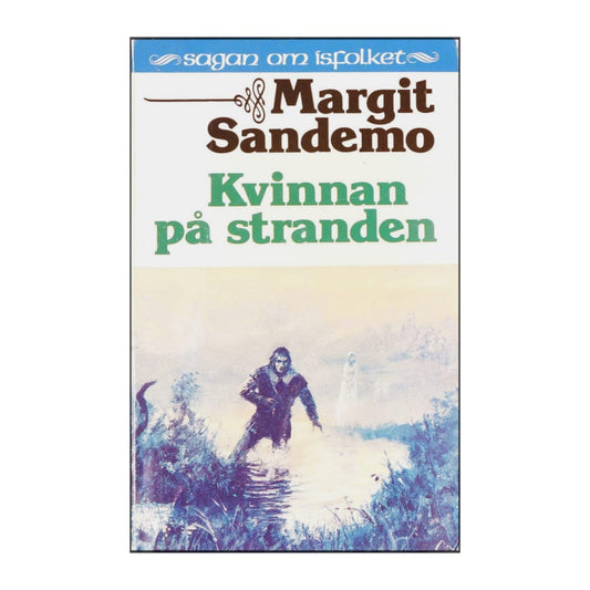 Margit Sandemo: Kvinnan På Stranden
