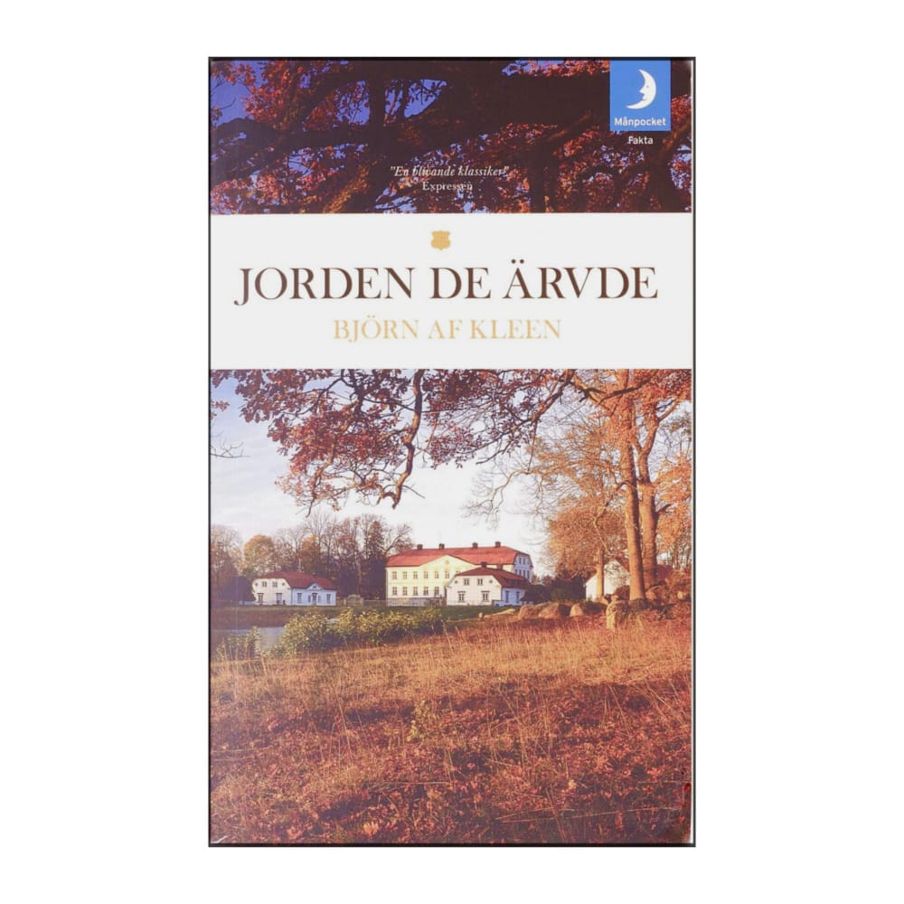 Björn Af Kleen: Jorden De Ärvde