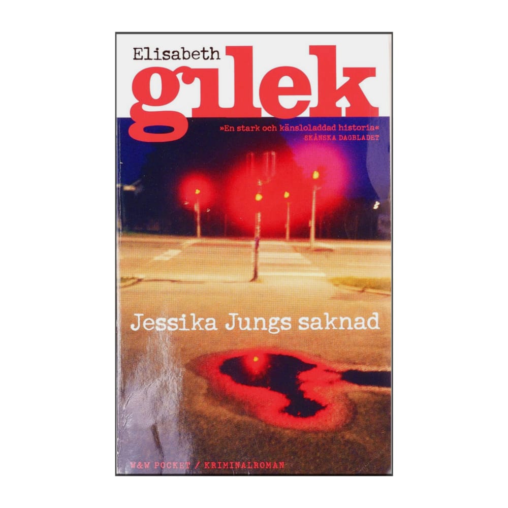 Elisabeth Gilek: Jessika Jungs Saknad