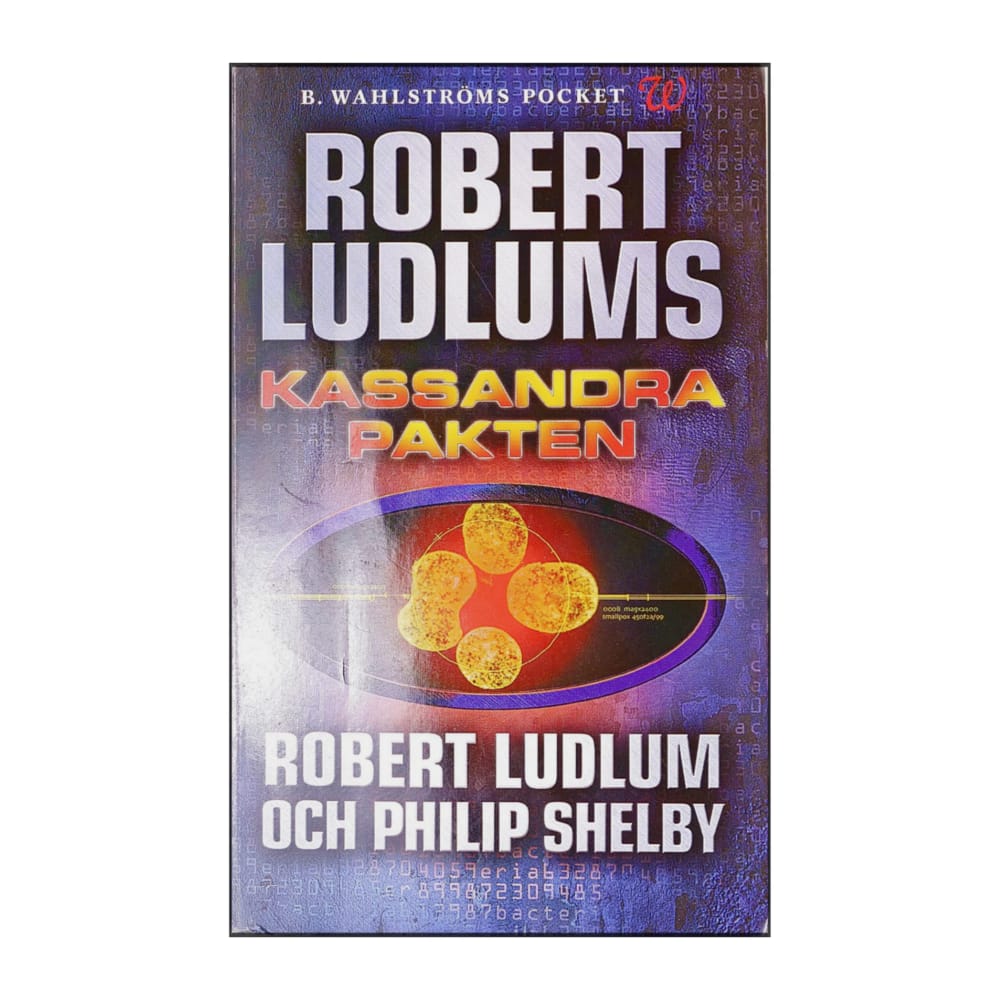 Robert Ludlum & Philip Shelby: Kassandrapakten