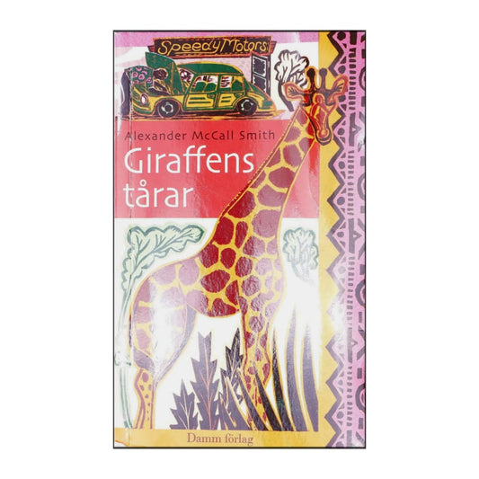 Alexander Mccall Smith: Giraffens Tårar