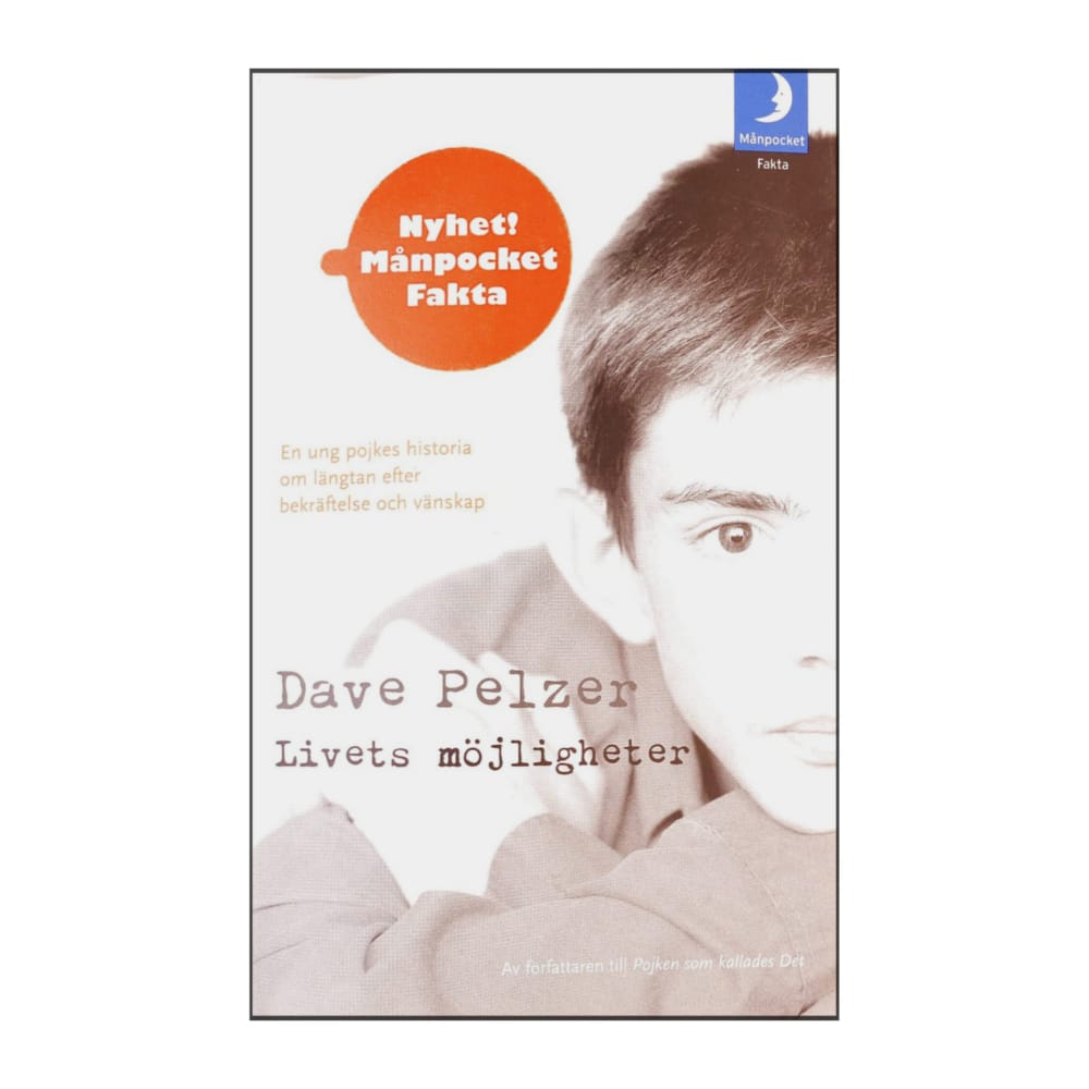 Dave Pelzer: Livets Möjligheter