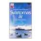 Staffan Westerlund: Svärtornas År