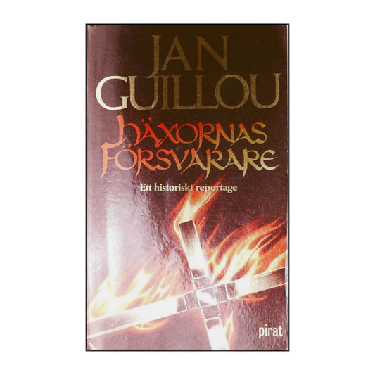 Jan Guillou: Häxornas Försvarare