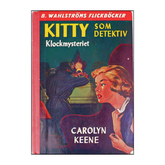 Carolyn Keene: Kitty Som Detektiv Klockmysteriet