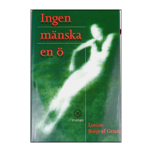 Louise Boije Af Genni: Ingen Mänska En Ö