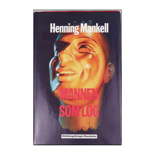 Henning Mankell: Mannen Som Log