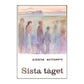 Gösta Attorps: Sista Tåget