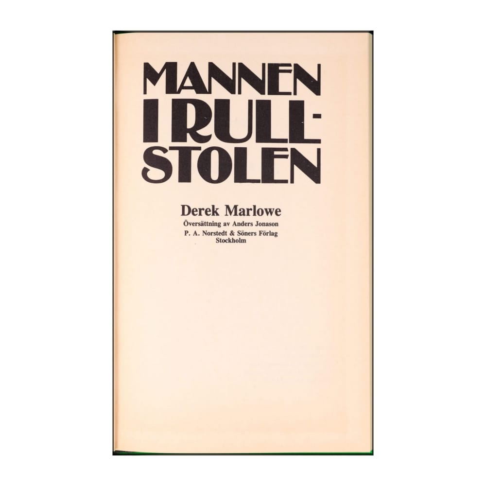 Derek Marlowe: Mannen I Rullstolen